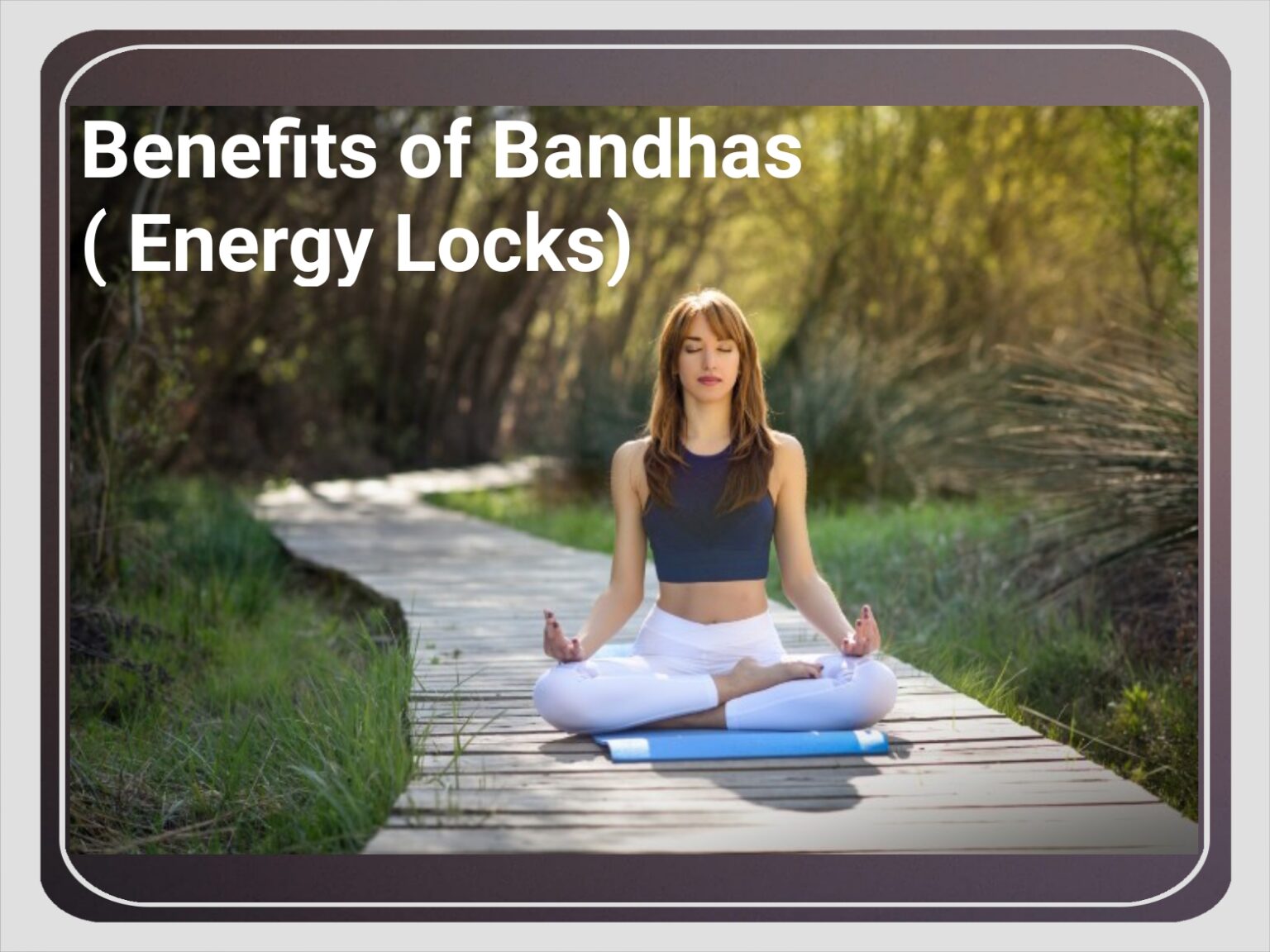 What is Bandha (Energy Locks) in yoga: Types and Benefits - The Healer Yoga